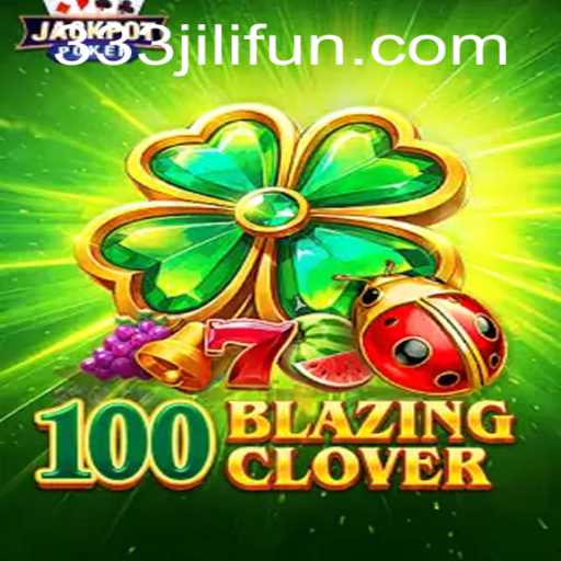100BlazingClover: An In-Depth Exploration of Thrills and Strategy